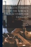 Climatic Charts of the Surface Refractivity for Germany; NBS Report 5588