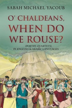 O' Chaldeans, When Do We Rouse? - Yacoub, Sabah