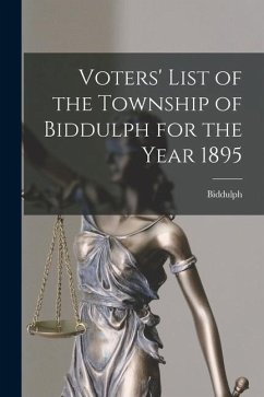 Voters' List of the Township of Biddulph for the Year 1895 [microform]