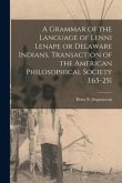 A Grammar of the Language of Lenni Lenape or Delaware Indians, Transaction of the American Philosophical Society 3: 65-251