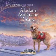Alaskan Avalanche Escape - Turner, Darlene L