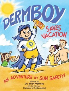 Dermboy Saves Vacation - Matthys, Brian