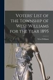 Voters' List of the Township of West Williams for the Year 1895 [microform]