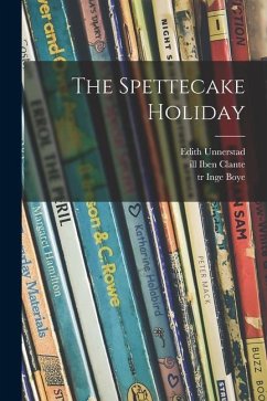 The Spettecake Holiday - Unnerstad, Edith