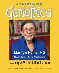 A Traveler's Guide to Geriatrica (Large Print Edition) - Heins, Marilyn
