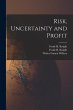 Risk, Uncertainty and Profit - Bild 1