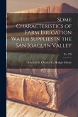 Some Characteristics of Farm Irrigation Water Supplies in the San Joaquin Valley; No. 258