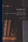 Leprosy [electronic Resource]: an Imperial Danger