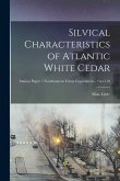 Silvical Characteristics of Atlantic White Cedar; no.118