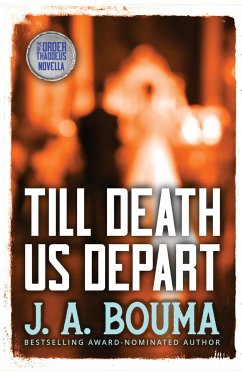 Till Death Us Depart - Bouma, J A.