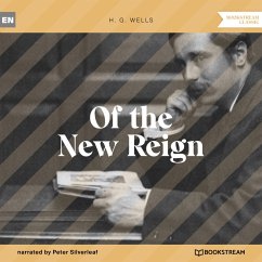 Of the New Reign (MP3-Download) - Wells, H. G.