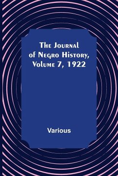 The Journal of Negro History, Volume 7, 1922 - Various