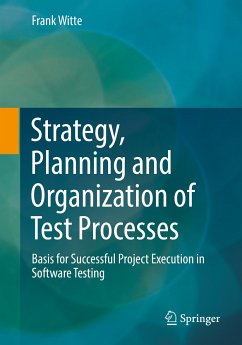 Strategy, Planning and Organization of Test Processes (eBook, PDF) - Witte, Frank