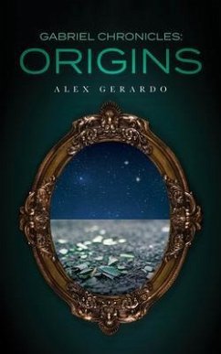 Gabriel Chronicles (eBook, ePUB) - Gerardo, Alex