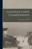 Canadian Corps Championships: France, Dominion Day, 1918.