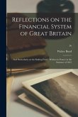 Reflections on the Financial System of Great Britain: and Particularly on the Sinking Fund: Written in France in the Summer of 1812; 26