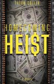 Homecoming Heist