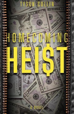 Homecoming Heist - Collin, Tyson