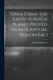 Terra-firma-the-earth-is-not-a-planet-proved-from-scripture-reason-fact