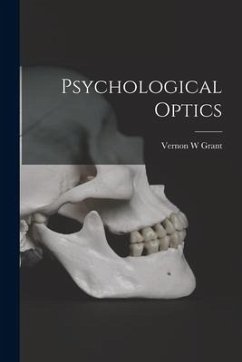 Psychological Optics - Grant, Vernon W.