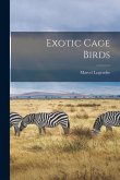 Exotic Cage Birds