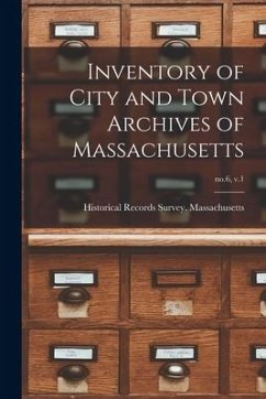 Inventory of City and Town Archives of Massachusetts; no.6, v.1