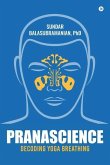 PranaScience: Decoding Yoga Breathing