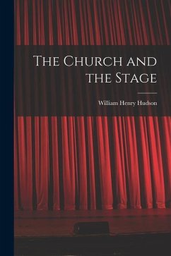 The Church and the Stage - Hudson, William Henry