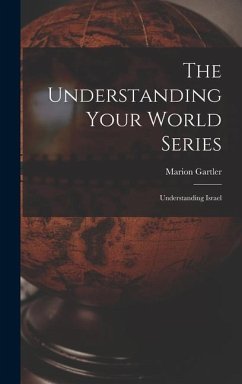 The Understanding Your World Series - Gartler, Marion