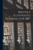 Bristol's Illustrated Almanac for 1887
