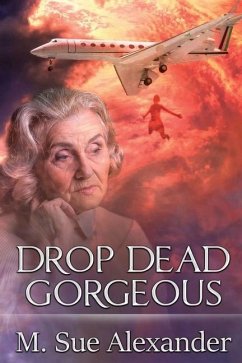 Drop Dead Gorgeous - Alexander, M. Sue