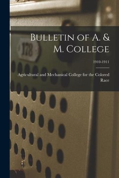 Bulletin of A. & M. College; 1910-1911
