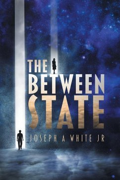 The Between State - White Jr, Joseph A