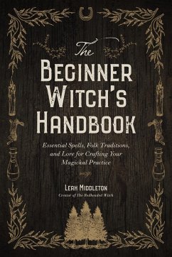 The Beginner Witch's Handbook - Middleton, Leah