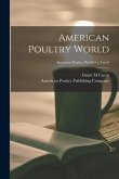 American Poultry World; v.3: no.6