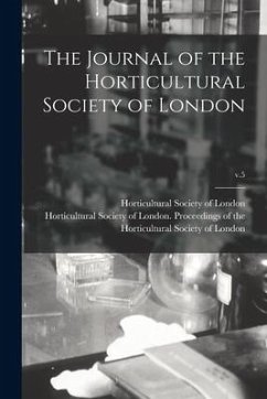 The Journal of the Horticultural Society of London; v.5