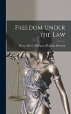 Freedom Under the Law