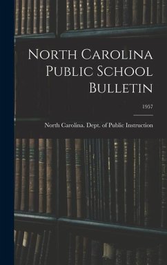 North Carolina Public School Bulletin; 1957