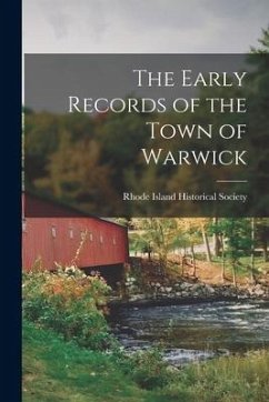 The Early Records of the Town of Warwick