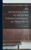 An Introduction to Modern Thermodynamical Principles