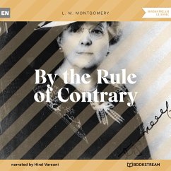 By the Rule of Contrary (MP3-Download) - Montgomery, L. M.