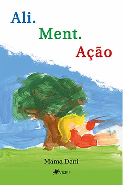 Ali. Ment. Ac¸a~o (eBook, ePUB)
