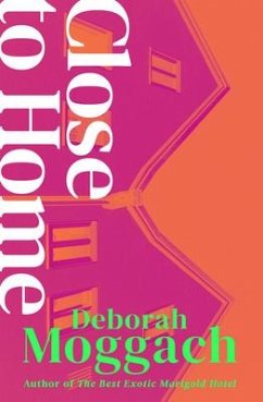 Close to Home - Moggach, Deborah