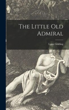 The Little Old Admiral - Golding, Louis