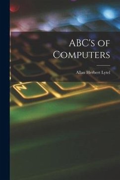 ABC's of Computers - Lytel, Allan Herbert