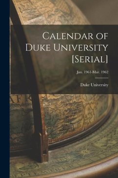 Calendar of Duke University [serial]; Jan. 1961-Mar. 1962