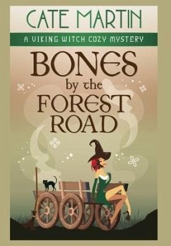 Bones by the Forest Road: A Viking Witch Cozy Mystery - Martin, Cate