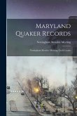 Maryland Quaker Records: Nottingham Monthly Meeting, Cecil County