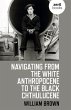 Navigating from the White Anthropocene... - Bild 1