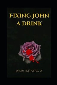 Fixing John A Drink: Interracial, abuse, sexual exploitation, women, girls, broken homes, Survival.